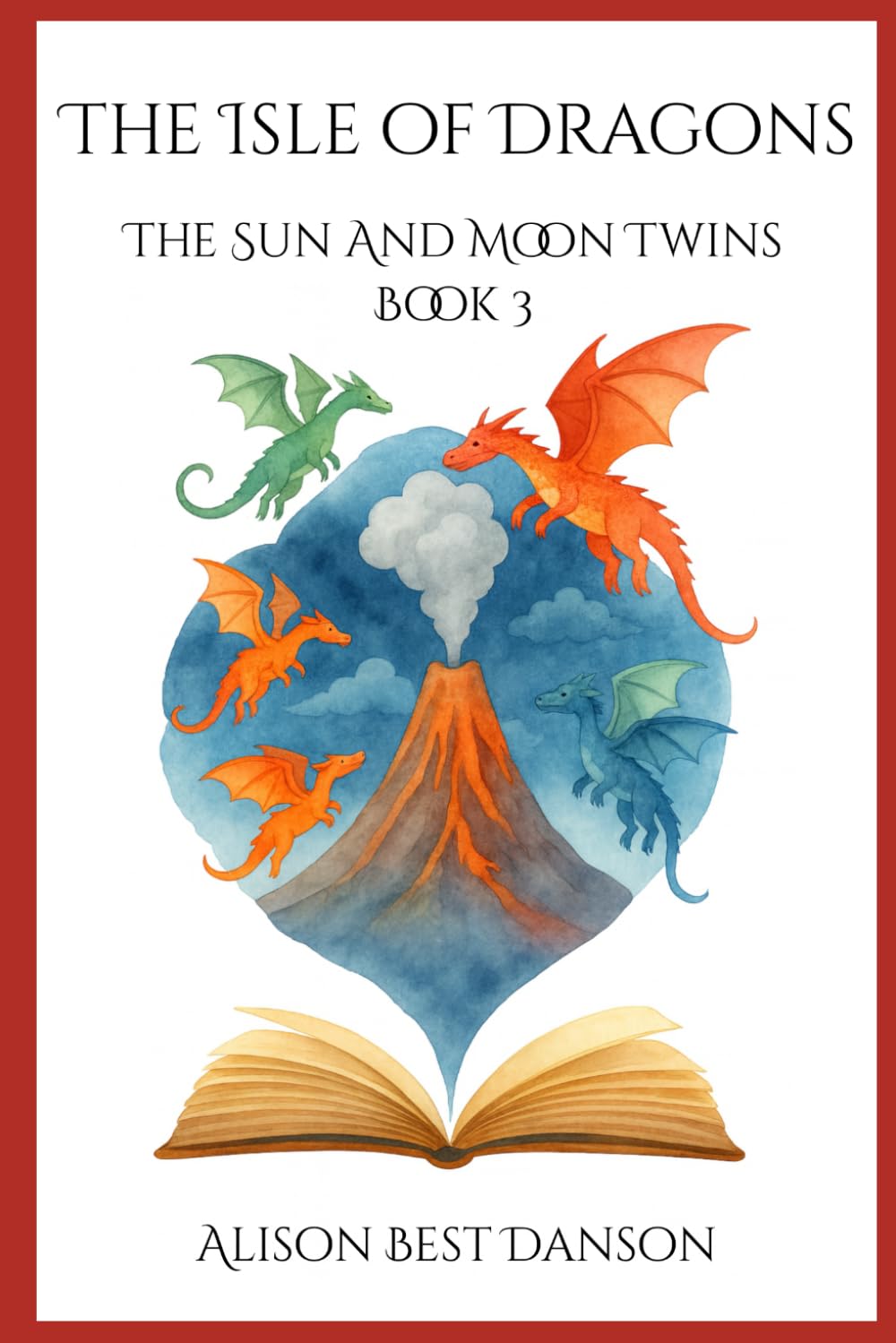The Isle of Dragons (The Sun and Moon Twins)