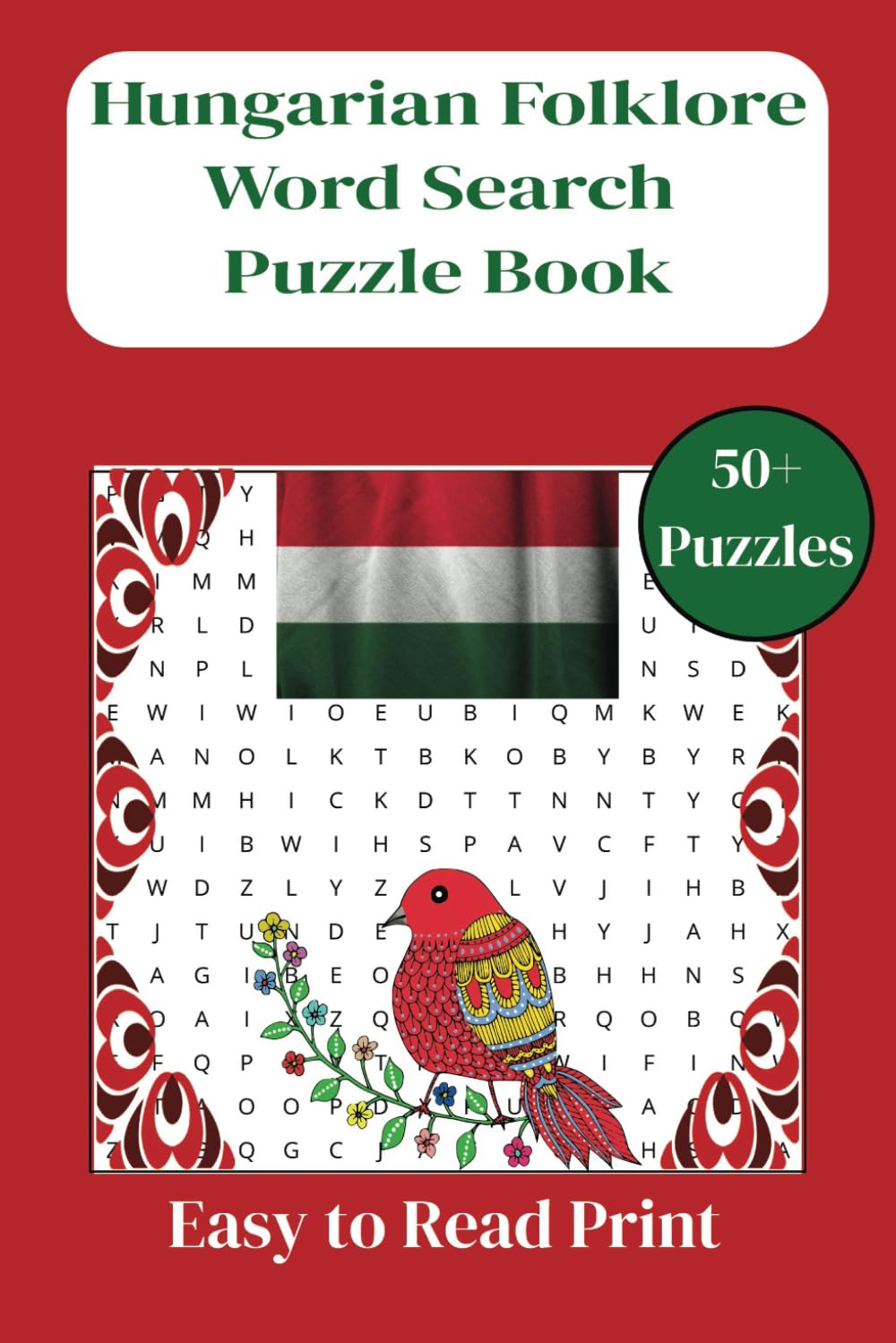 Hungarian Folklore Word Search Puzzle Book: Easy to Read Print in Hungarian to help Expand Vocabulary | 6x9 inches, 110 pages