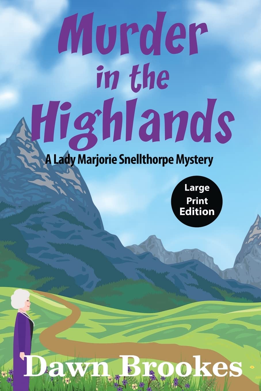 Murder in the Highlands Large Print Edition: 2 (A Lady Marjorie Snellthorpe Mystery Large Print Edition)