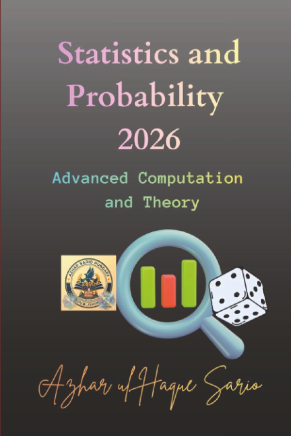 Statistics and Probability 2026: Advanced Computation and Theory