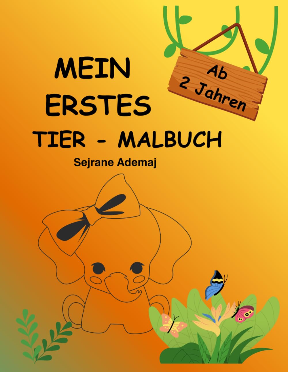 Mein erstes Tier - Malbuch: Einfaches Malbuch für Kinder ab 2 Jahren - Mit niedlichen Tieren zum Ausmalen
