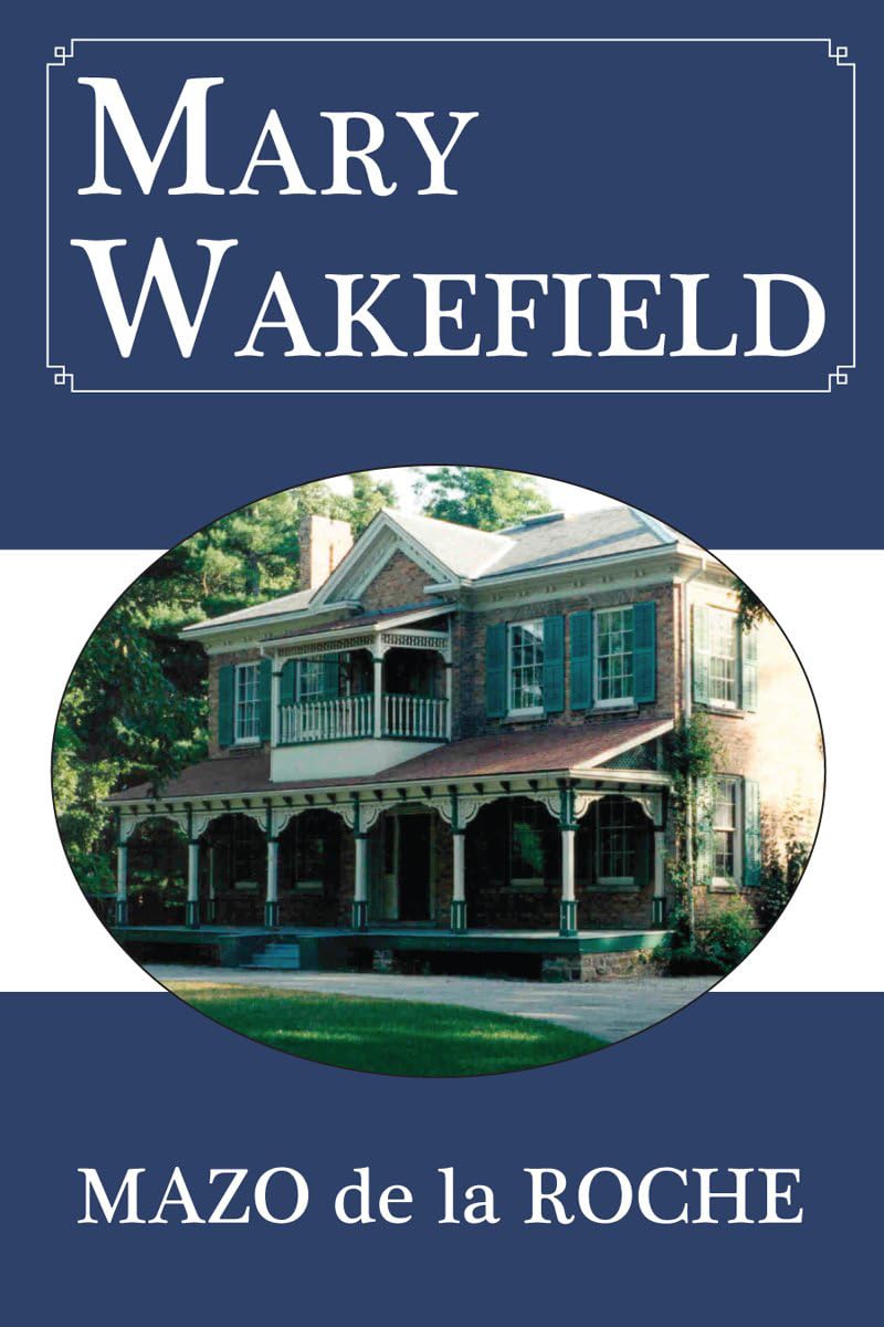 Mary Wakefield: 3 (Jalna, 3)
