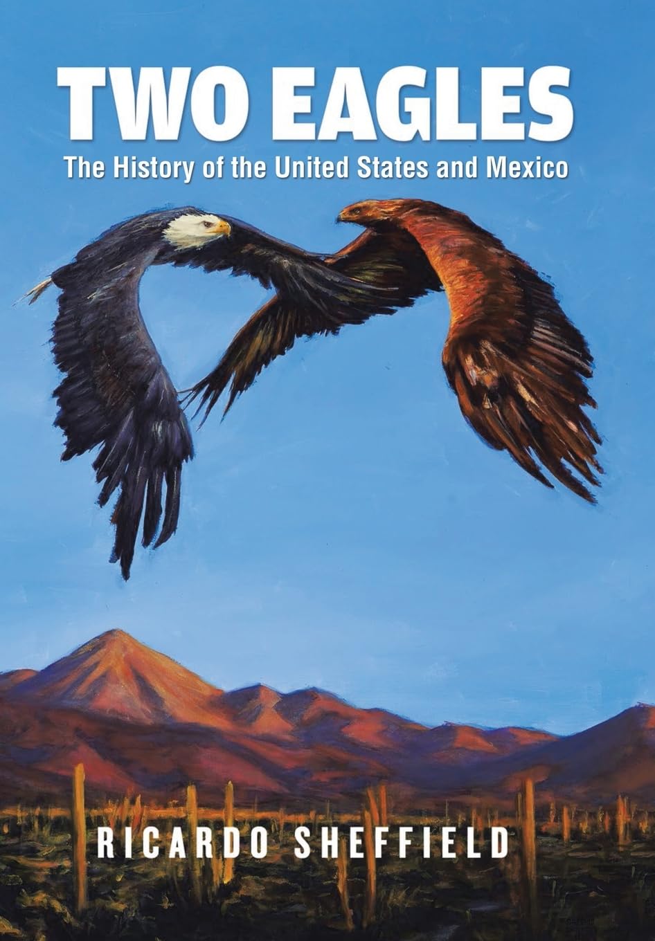 Two Eagles: The History of the United States and Mexico