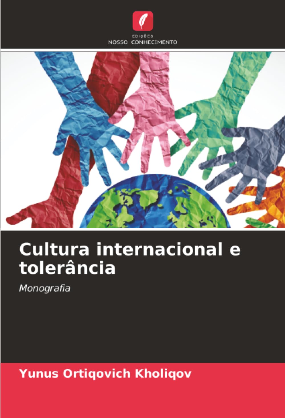 Cultura internacional e tolerância: Monografia
