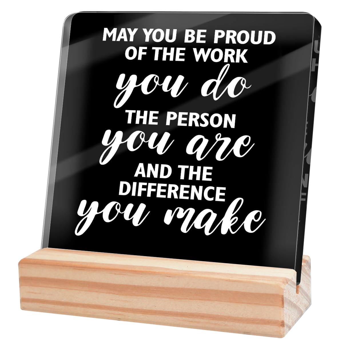 Inspirational Office Desk Decor,Positive Office Gifts for Coworkers Women Men,Motivational Sign for Office,May You Be Proud Of The Work You Do Office Sign Black Acrylic Plaque-4