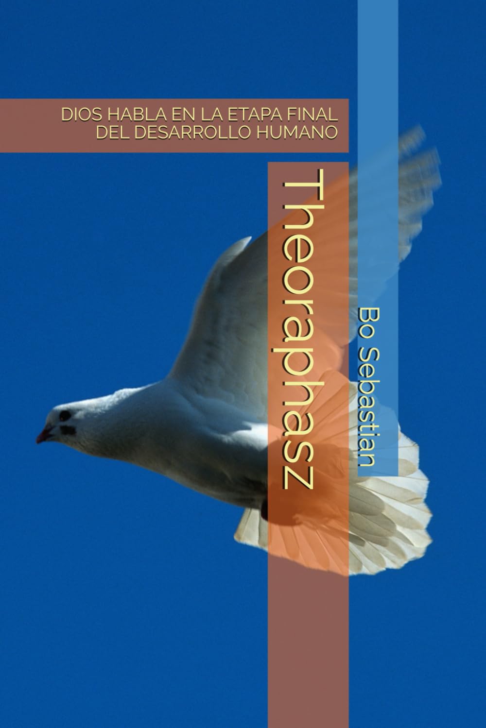 Theoraphasz: DIOS HABLA EN LA ETAPA FINAL DEL DESARROLLO HUMANO