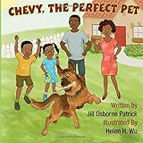 Chevy, The Perfect Pet
