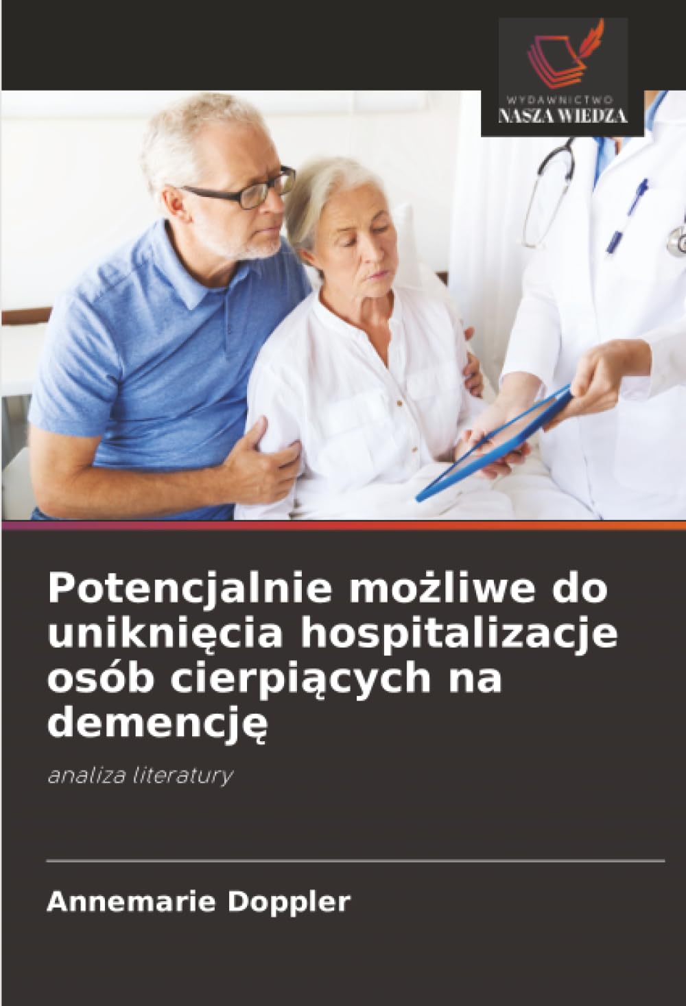 Potencjalnie możliwe do uniknięcia hospitalizacje osób cierpiących na demencję: analiza literatury