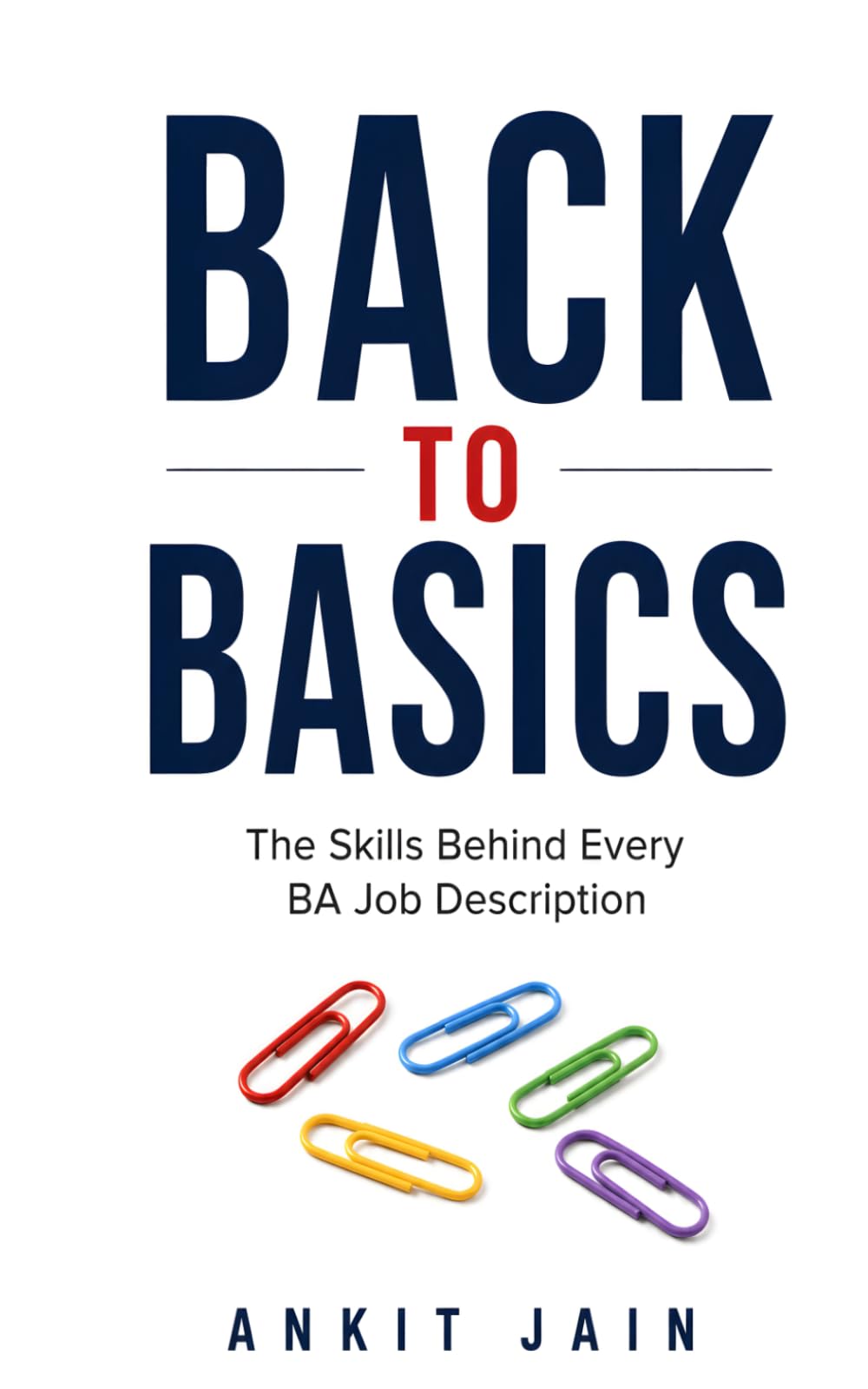 Back To Basics: The Skills Behind Every BA Job Description