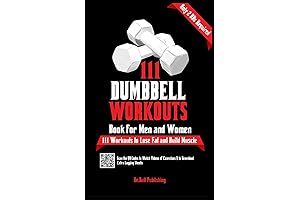 111 Dumbbell Workouts Book: Build Muscle Fast with Just 2 Dumbbells
