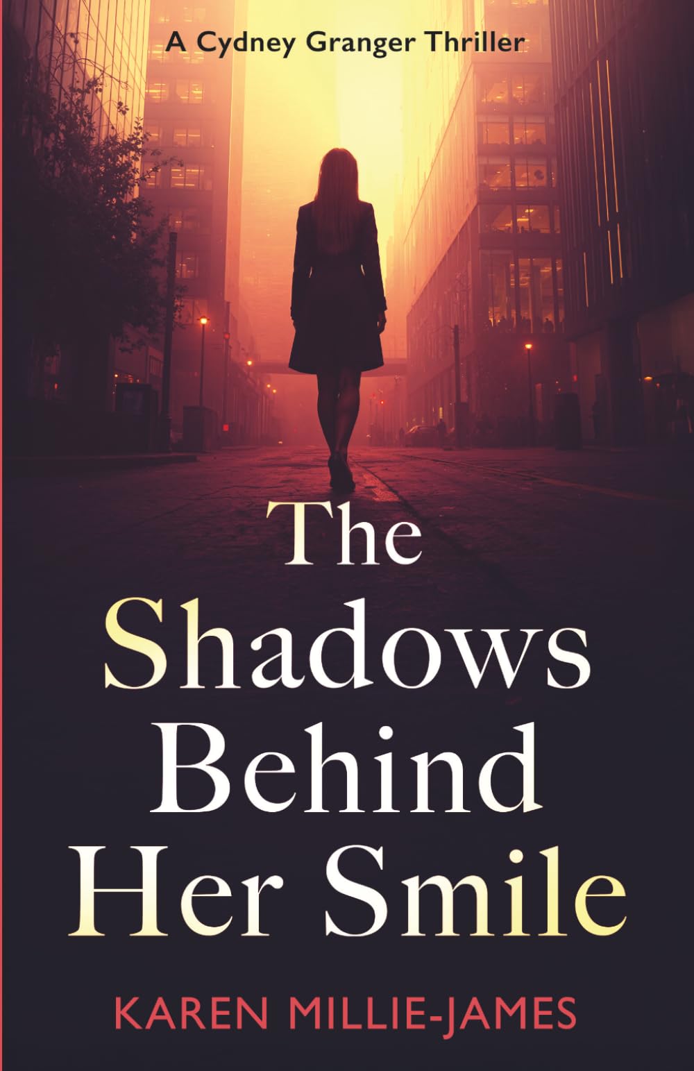 The Shadows Behind Her Smile: A Paranormal Corporate Thriller (A Cydney Granger Thriller)