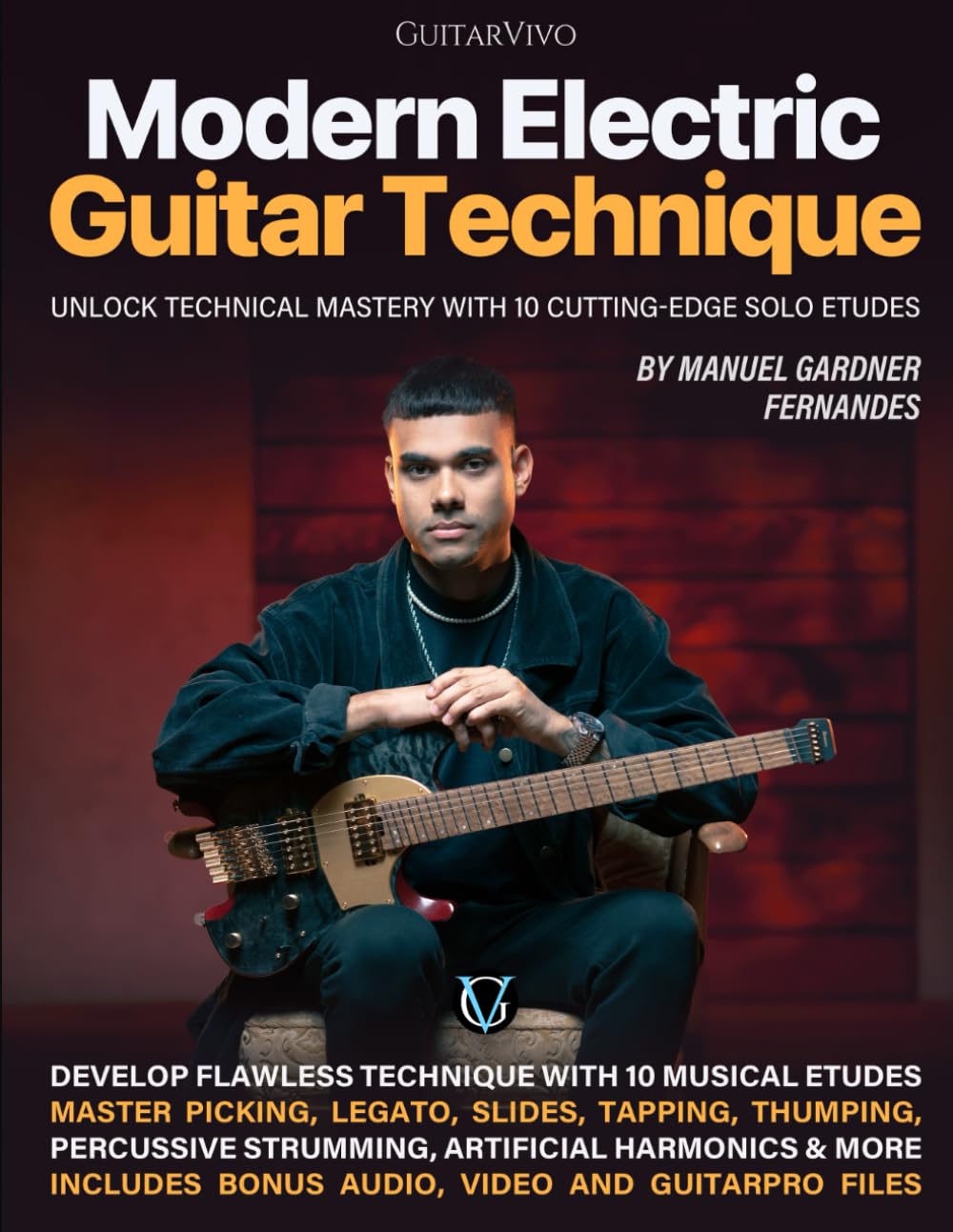 Modern Electric Guitar Technique: Unlock Technical Mastery with 10 Cutting-Edge Solo Etudes