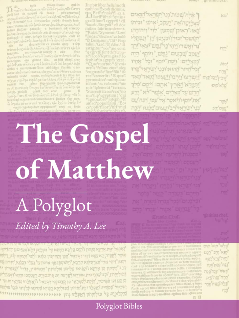 The Gospel of Matthew: A Polyglot (Polyglot Bibles)