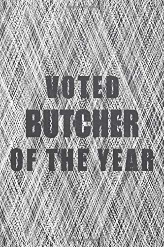 Voted Butcher Of The Year: Notebook - Office Equipment & Supplies - Funny Gift Idea for Christmas or Birthday
