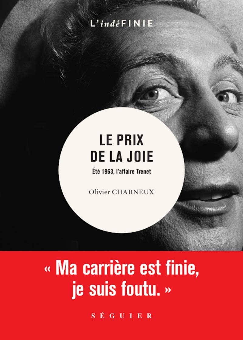 Le Prix de la joie - Été 1963, l'affaire Trenet: Eté 1963, l'affaire Trenet