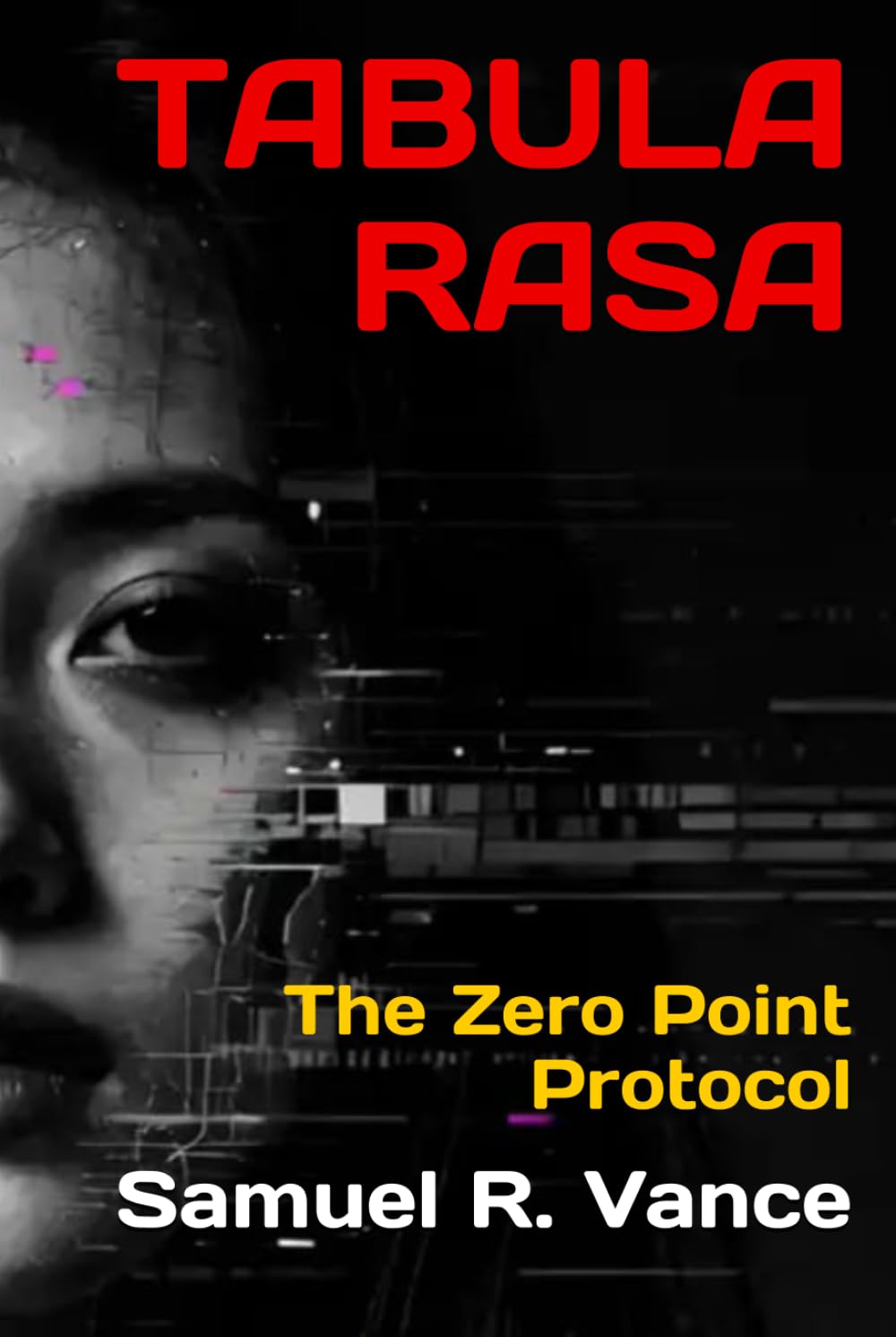 TABULA RASA: The Zero Point Protocol