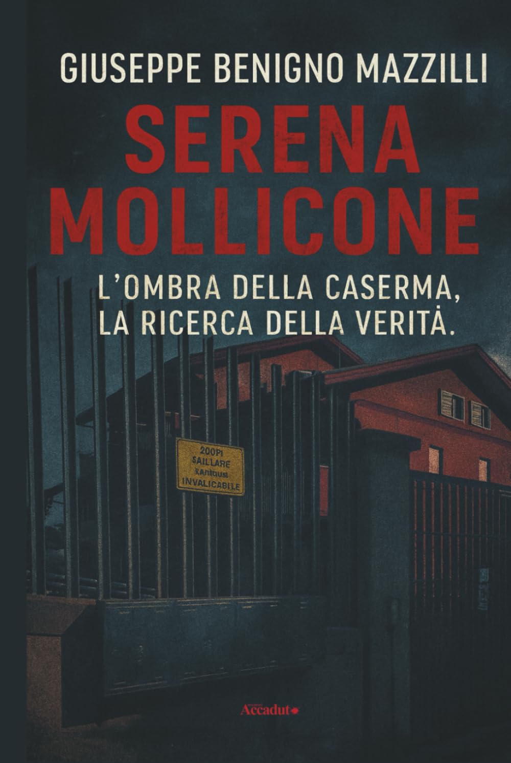 SERENA MOLLICONE: L’Ombra della Caserma, la Ricerca della Verità (Realmente Accaduto)