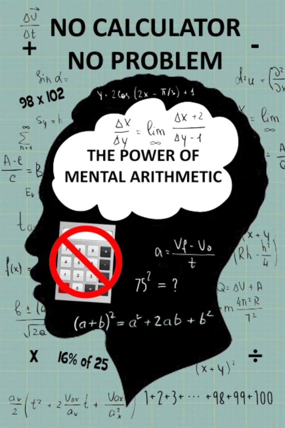 No Calculator, No Problem: The Power of Mental Arithmetic