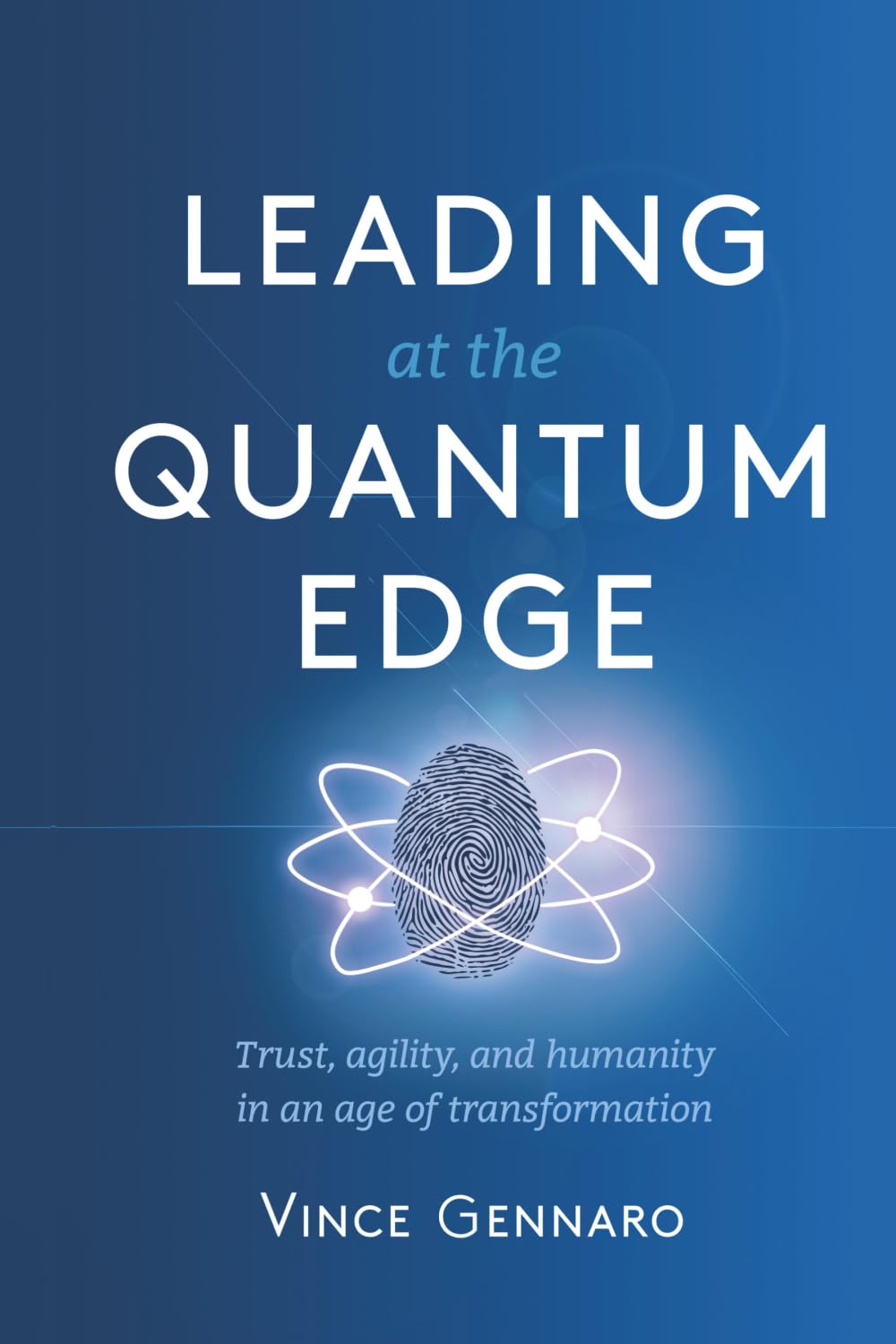 Leading at the Quantum Edge: Trust, Agility, and Humanity in an Age of Transformation