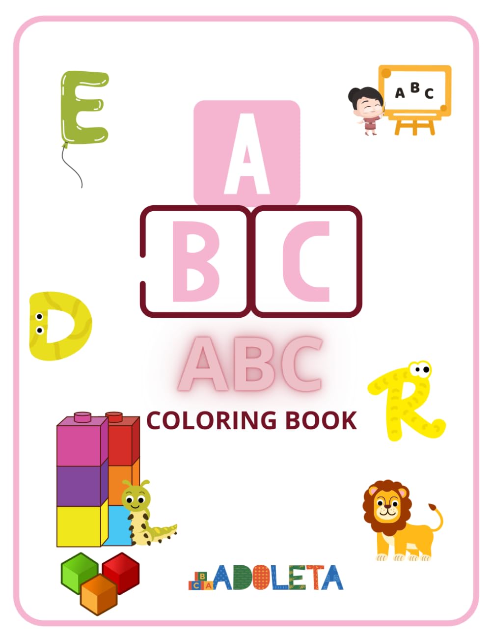 ABC coloring book: Color the ABCs: Fun Learning for Little Hands