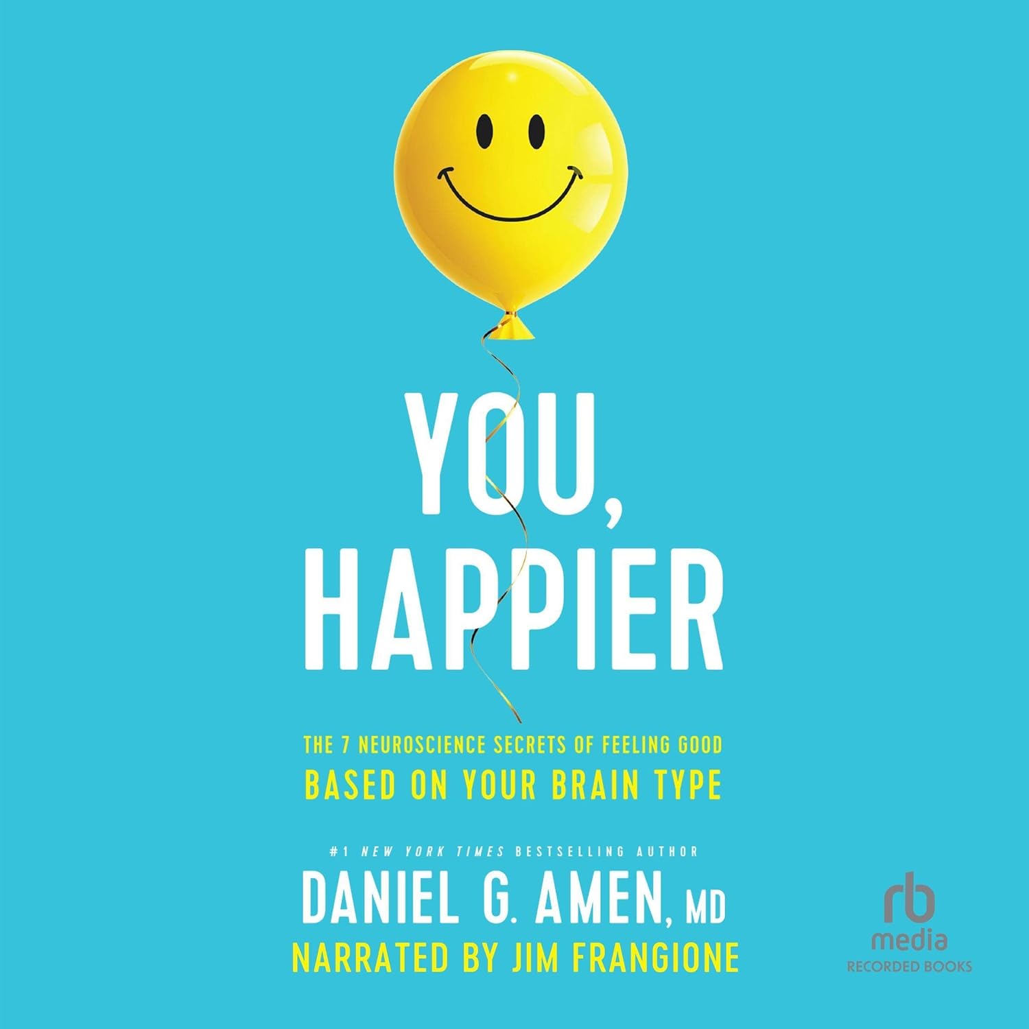 You, Happier: The 7 Neuroscience Secrets of Feeling Good Based on Your Brain Type    
	                
	            

                 
                        Audible Audiobook 
                  
                        – Unabridged