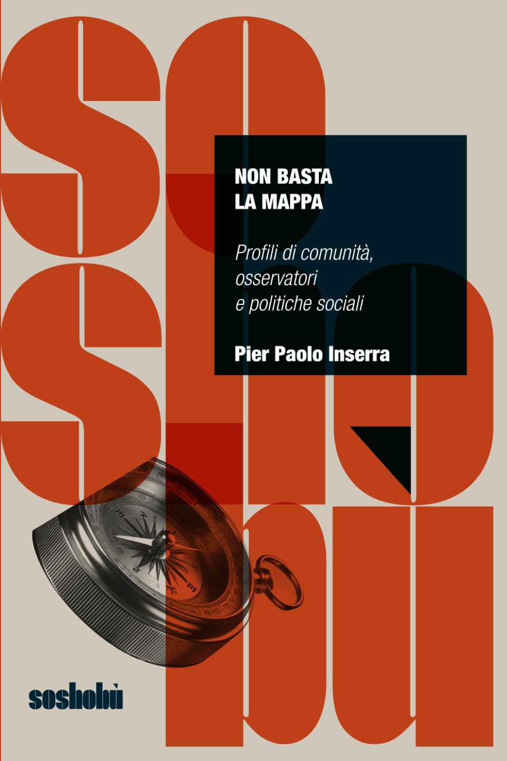 Non basta la mappa: Profili di comunità, osservatori e politiche sociali