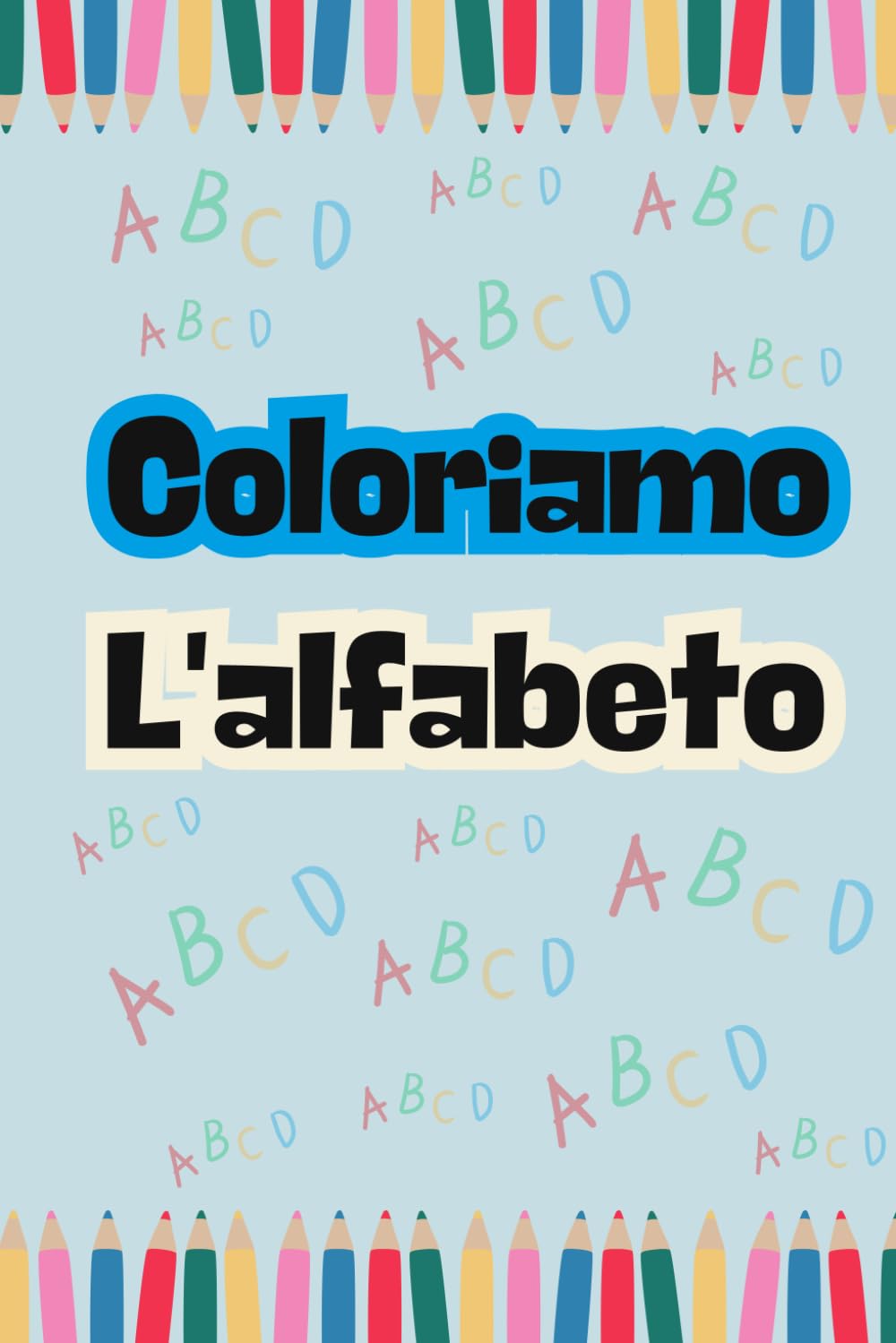 Coloriamo l'alfabeto: Impara le Lettere Divertendoti!