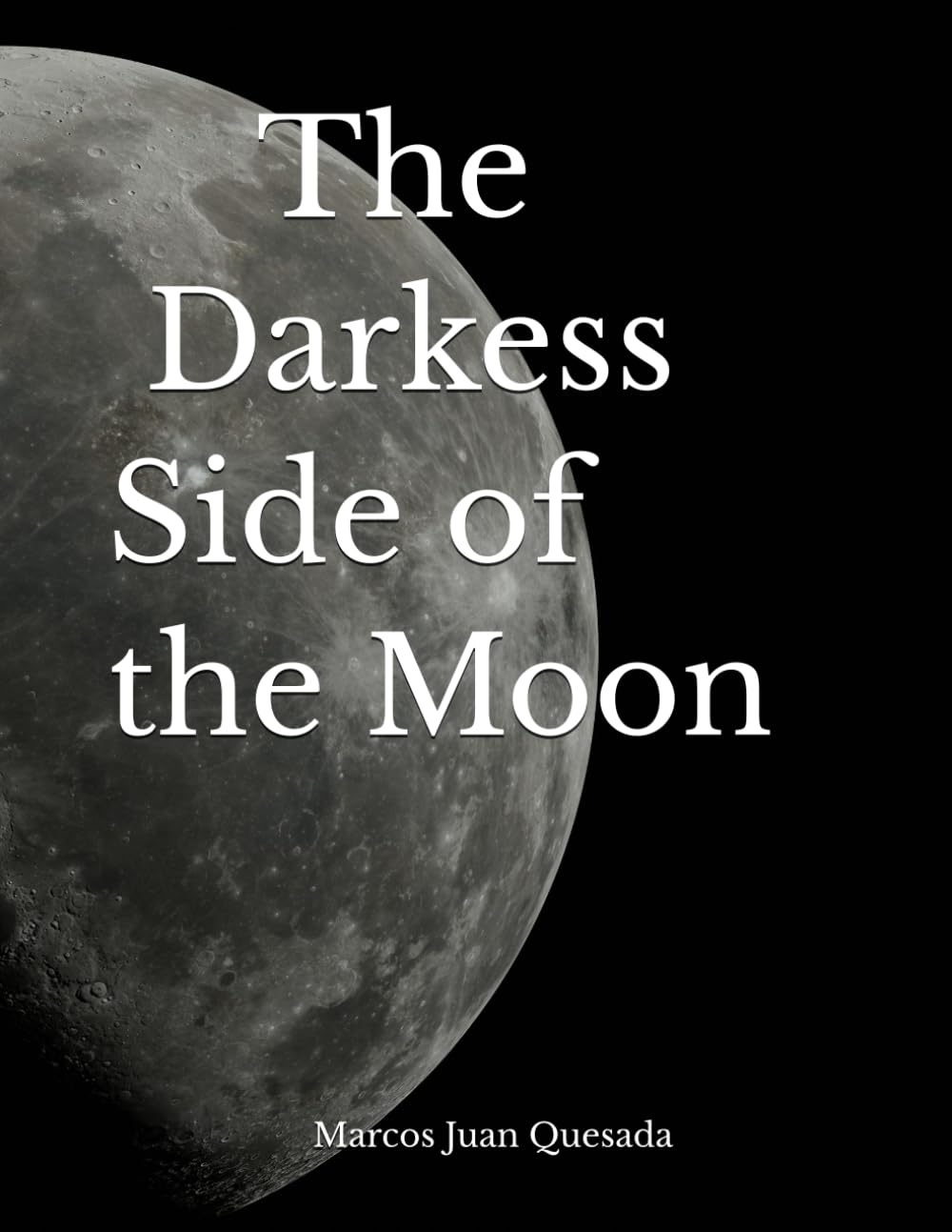 The Darkess Side of the Moon