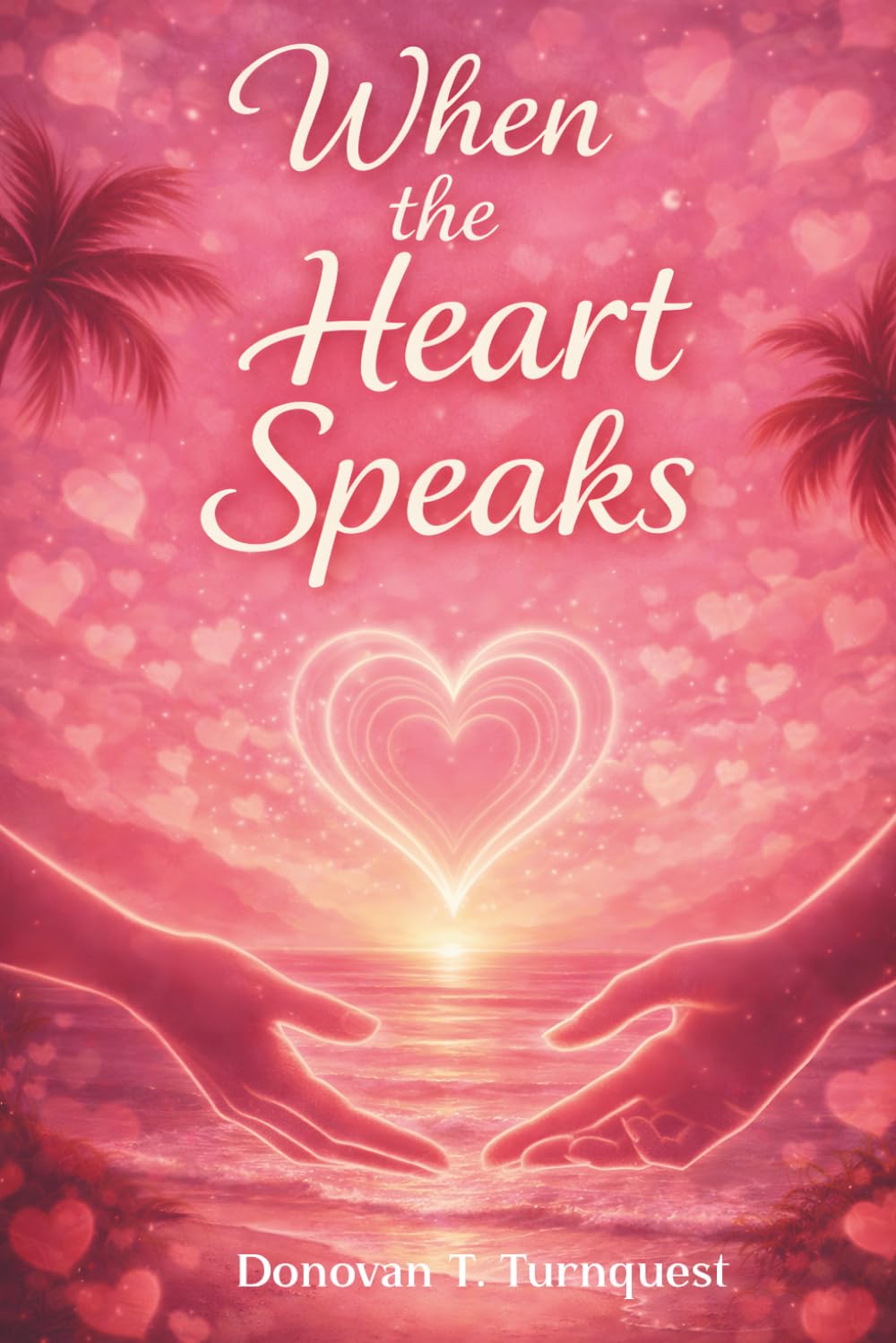 When the Heart Speaks
