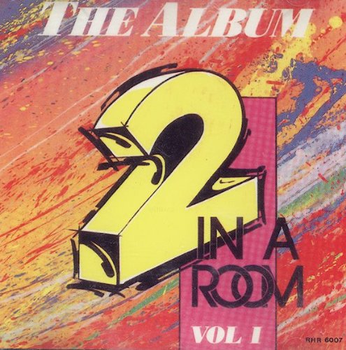 2 In a Room 2 in a Room Album Vol. 1 Music