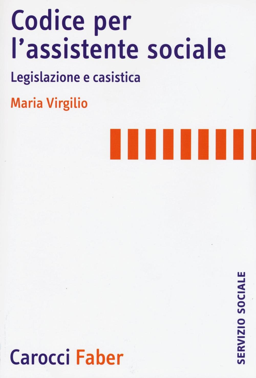 Codice Per L'assistente Sociale. Legislazione E Casistica: 1 - 4