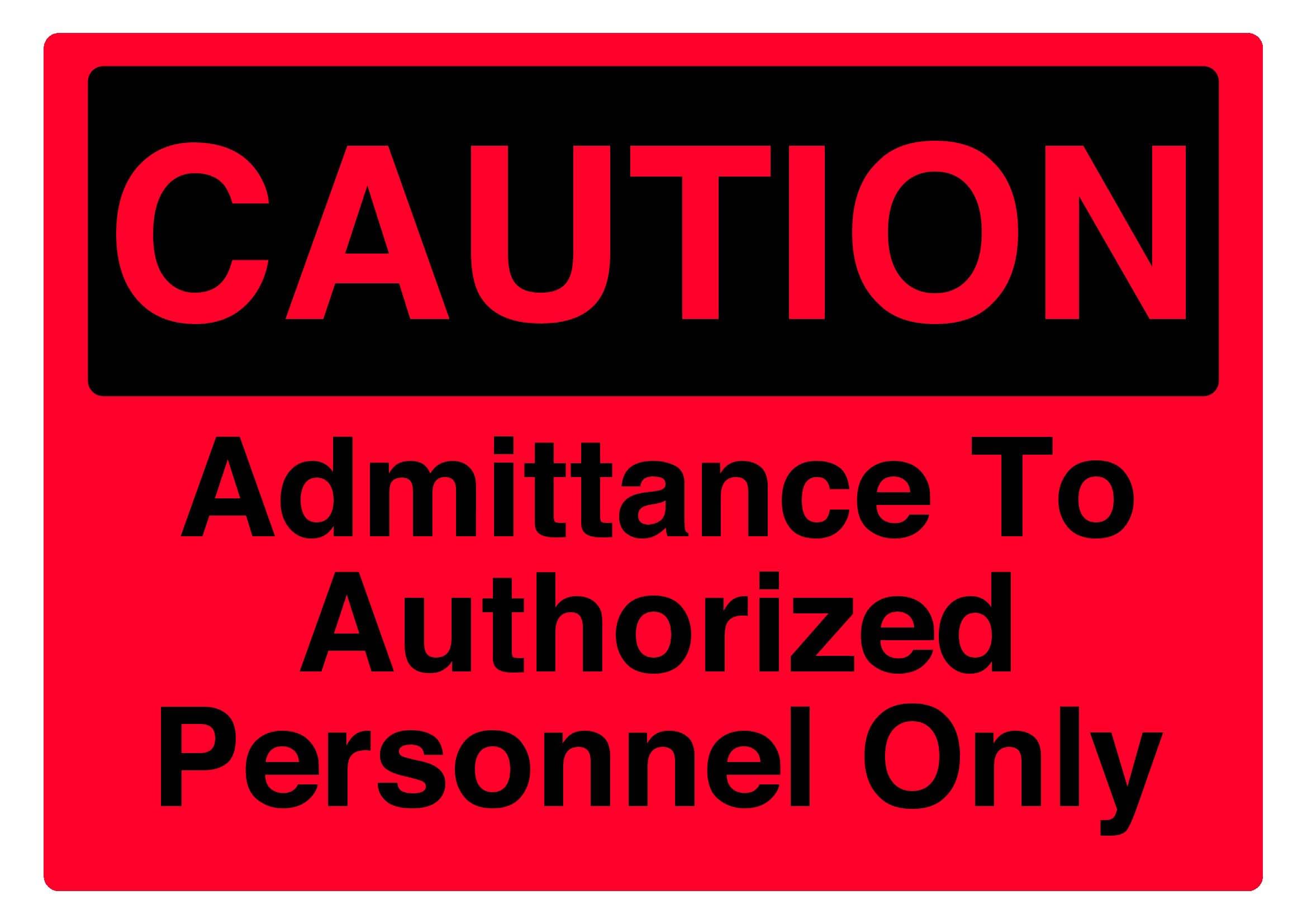 Admittance to authorized personnel only Caution Sign, 12x8 Inch Metal Tin Sign, Strict Access Control Wall Sign