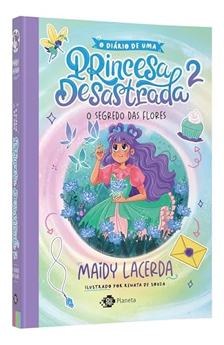 O diário de uma princesa desastrada 2: O segredo das flores