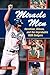 Miracle Men: Hershiser, Gibson, and the Improbable 1988 Dodgers
