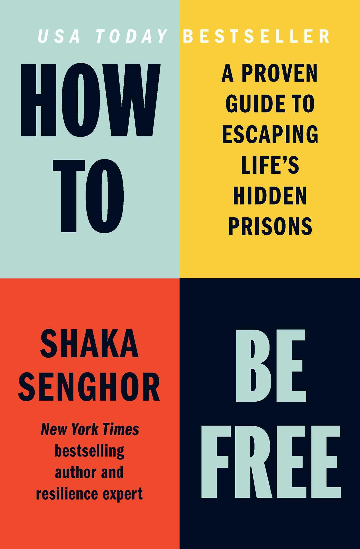 How to Be Free by Shaka Senghor (Hardback Book)