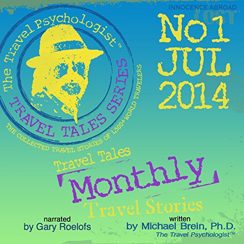 Travel Tales Monthly No.1 Jul 2014 (Audible Audio Edition