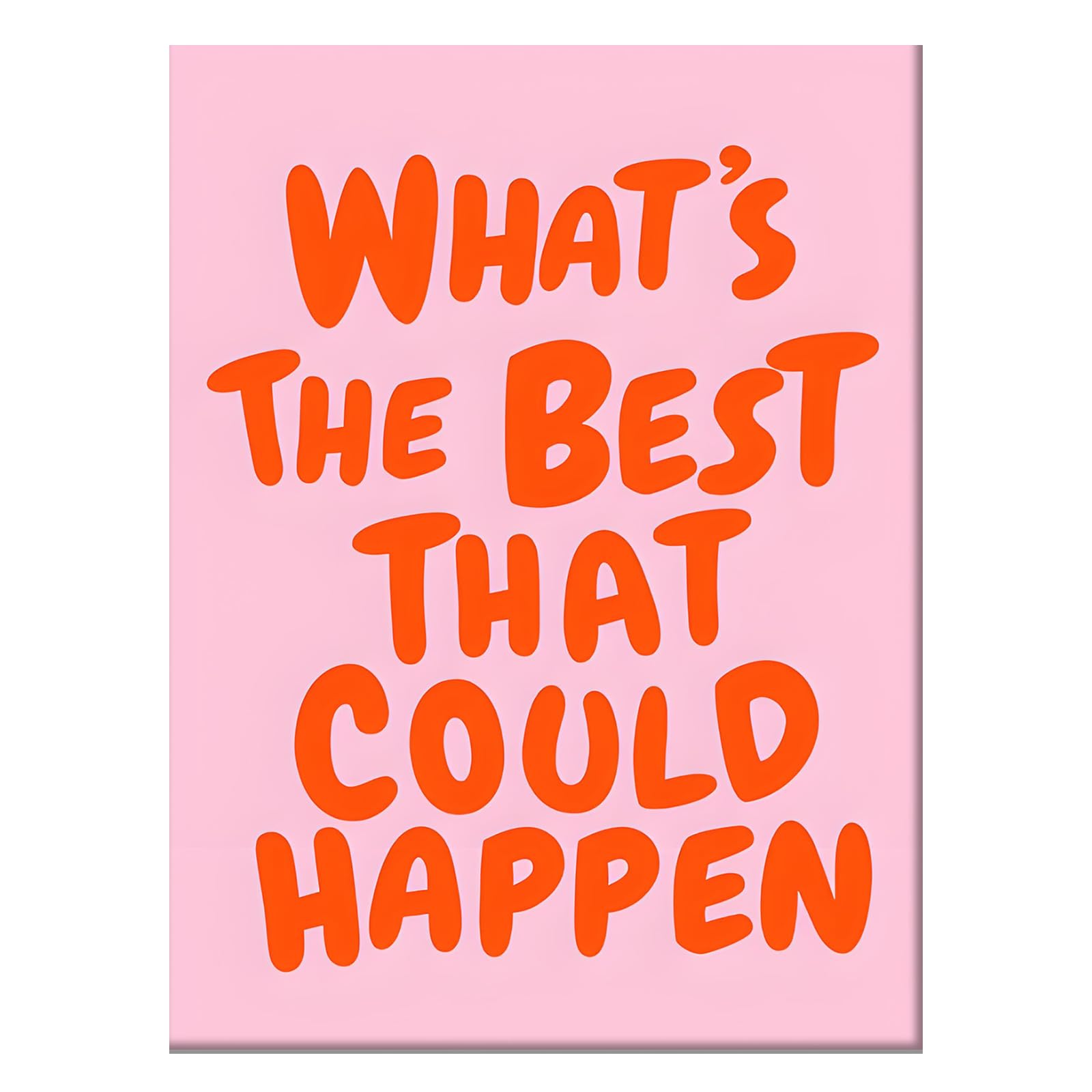 What's the Best That Could Happen Quote Print Poster, Pink Orange Positive Affirmations Thinking Wall Art, Eye-catching Modern Inspirational Wall