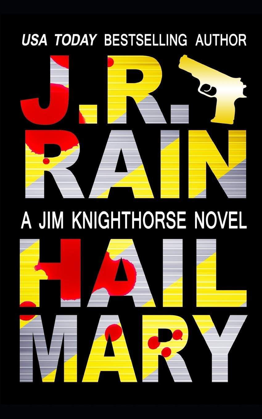 Hail Mary: 3 (Jim Knighthorse)