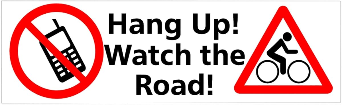Hang Up! Watch The Road! UV-Resistant Bumper Sticker – 6.5 × 2.5 in Car Safety Decal for Drivers and Cyclists | Durable Vinyl Warning Sticker for Cars, Trucks & Laptops