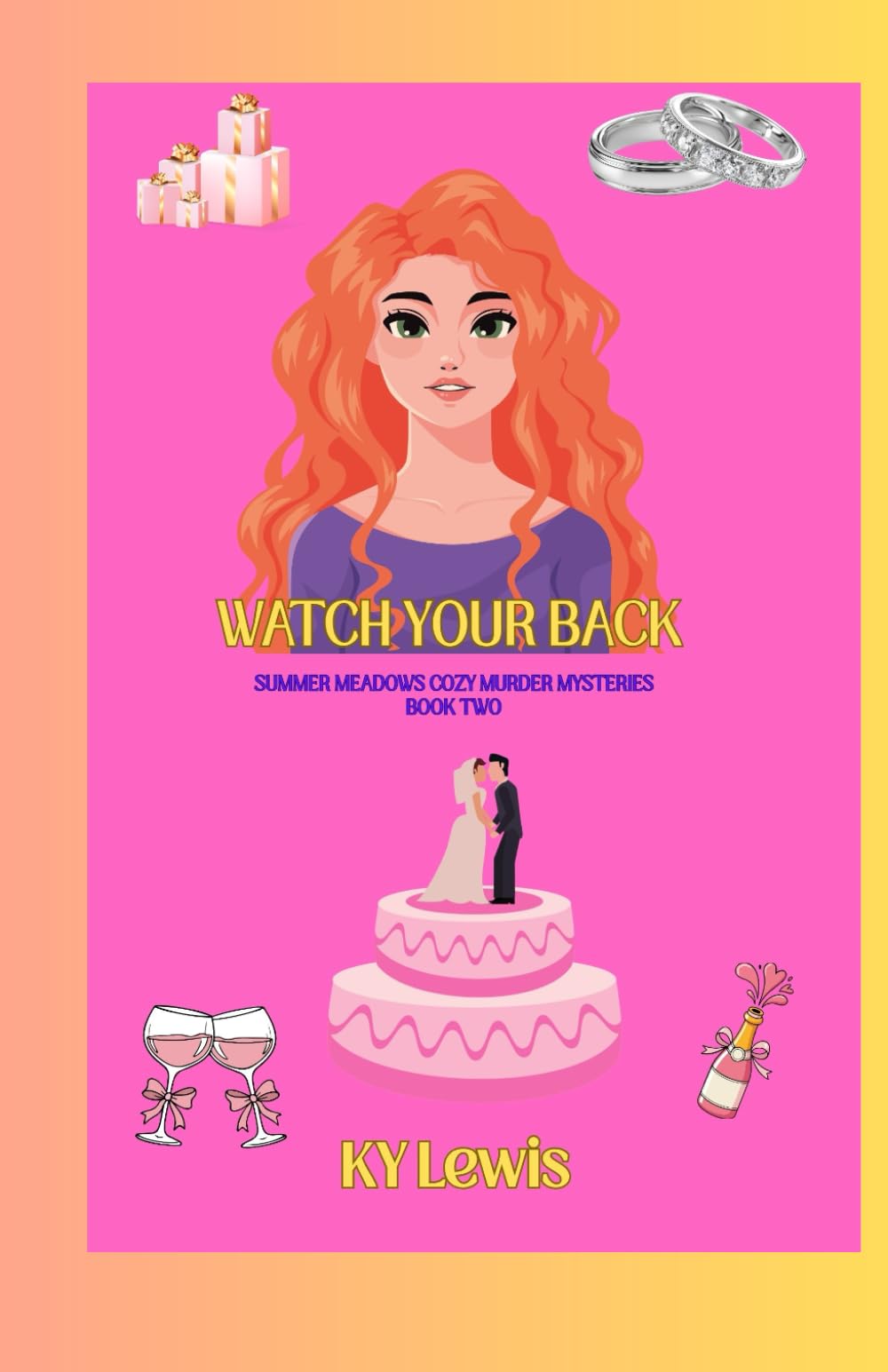 WATCH YOUR BACK: SUMMER MEADOWS COZY MURDER MYSTERIES BOOK TWO