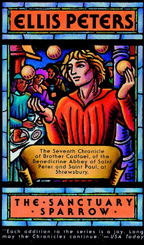 Buy The Sanctuary Sparrow: 07 (The Chronicles of Brother Cadfael) โ BookShops.in
