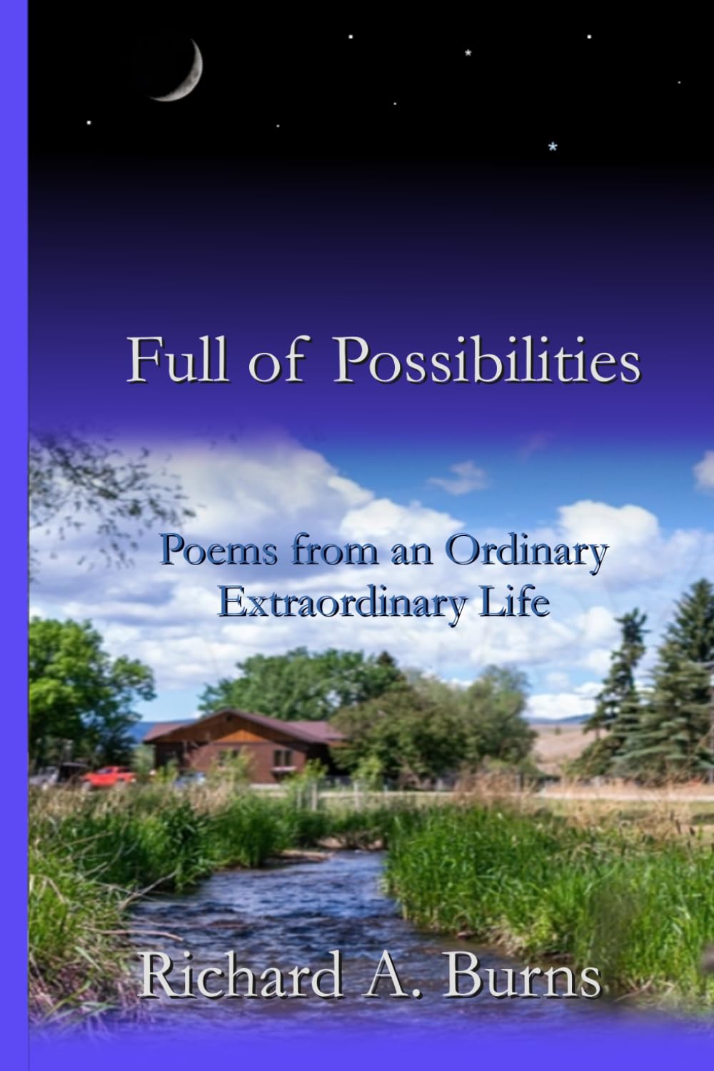 Full of Possibilities: Poems from an Ordinary Extraordinary Life