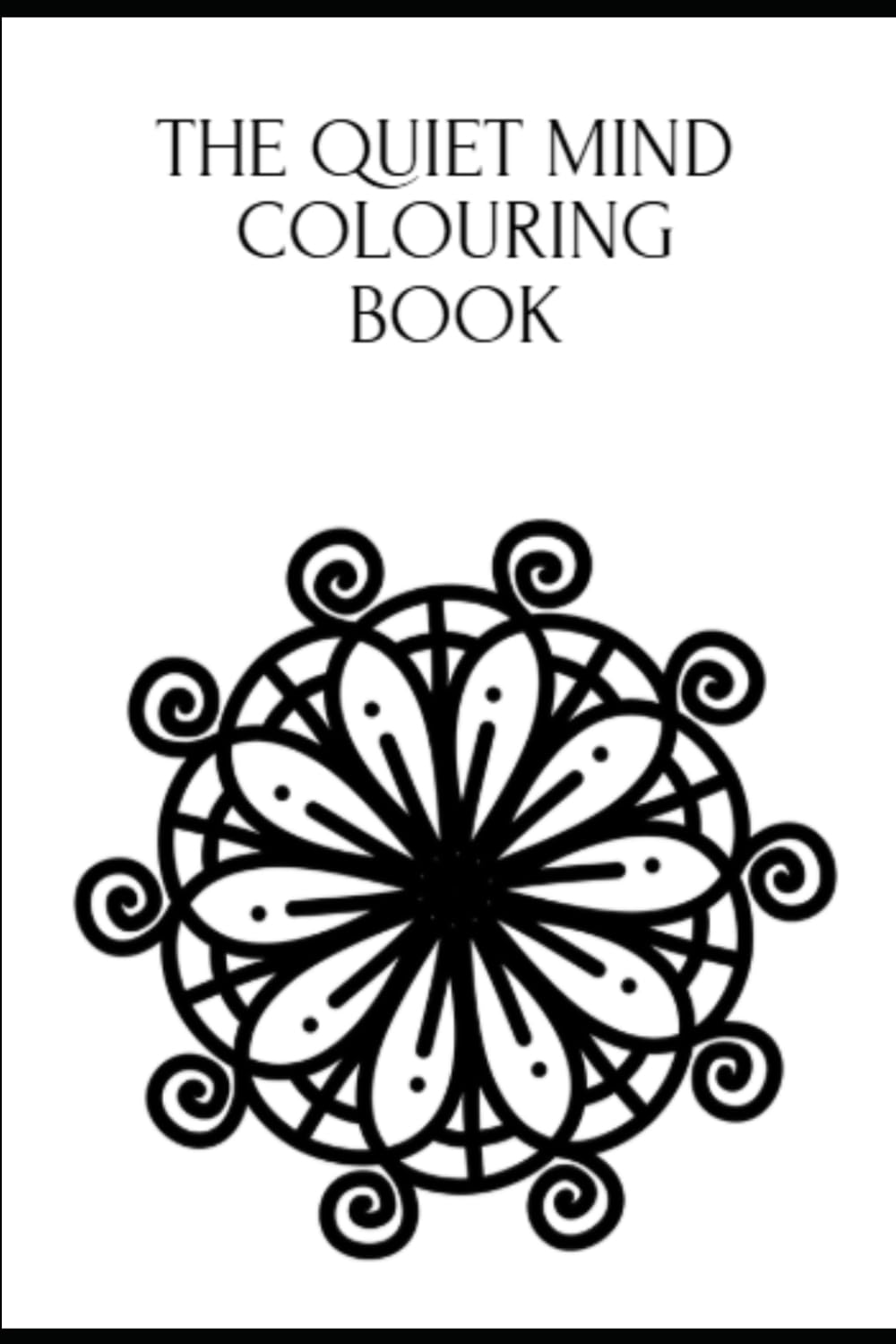 The Quiet Mind Mandala Colouring Book