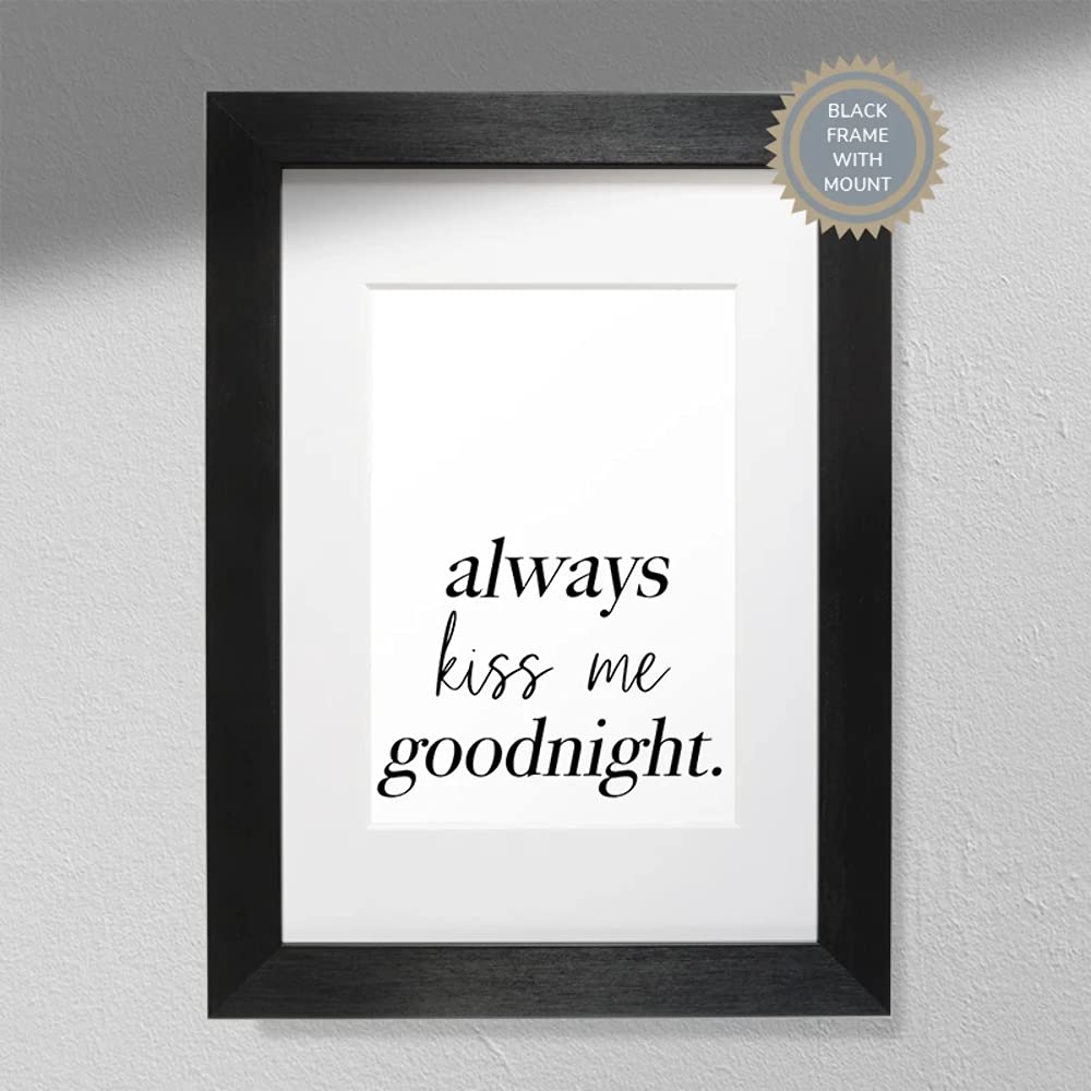 Always Kiss Me Goodnight. - A3 Print Only