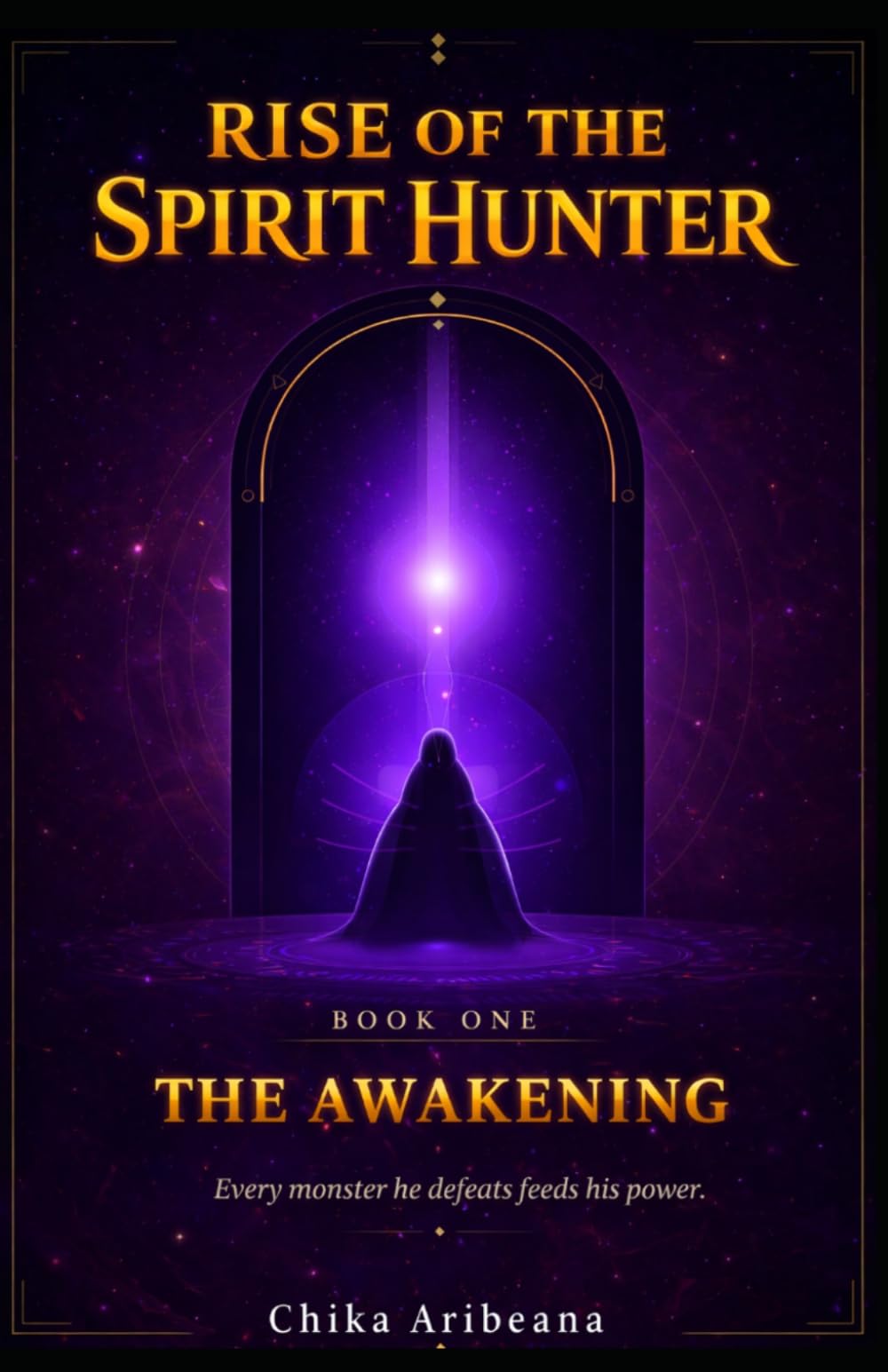 Rise of the Spirit Hunter - Book 1: The Awakening: A LitRPG Dungeon Awakening Adventure (Spirit Hunter Saga)