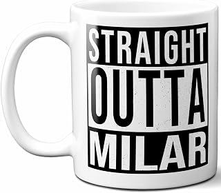 Milar Last Name Gift. Personalized, Custom "Straight Outta" Surname Sign Coffee Mug. 11 Ounces.
