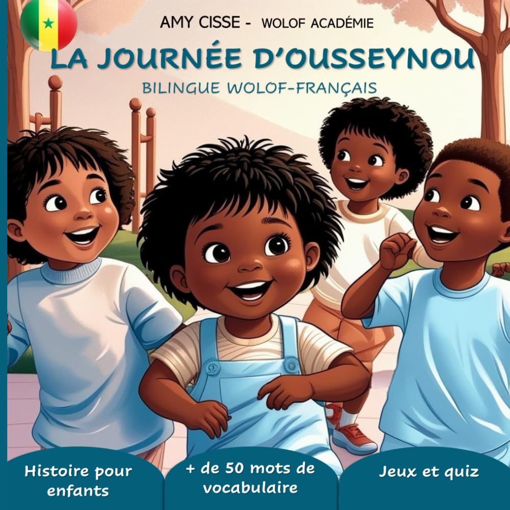 La journée d'Ousseynou: Bilingue wolof-français