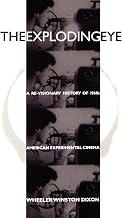 The Exploding Eye: A Re-Visionary History of 1960s American Experimental Cinema (Cultural Studies Cinema (Dis))