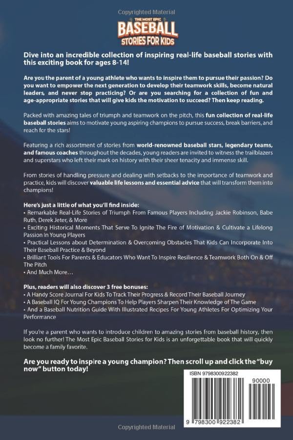 Miniatura 2 de The Most Epic Baseball Stories for Kids Inspirational Tales of Triumph from Baseball History to Motivate Young Aspiring Champions to Score Runs and