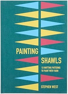 WestKnits BestKnits Number 5 - Painting Shawls [Hard Cover] Stephen West [Nov 01, 2022] - Buy now